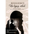 Resilience: Her legacy, etched She Forgot herself. Before by choice, later by destiny.