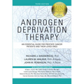 Androgen Deprivation Therapy: An Essential Guide for Prostate Cancer Patients and Their Loved Ones