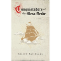 Conquistadors of the Mesa Verde