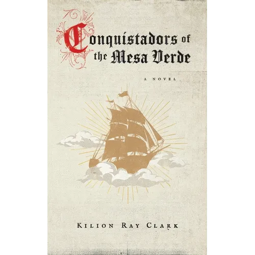 Conquistadors of the Mesa Verde