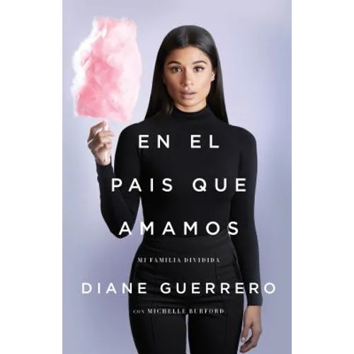 En El País Que Amamos: Mi Familia Dividida