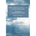 And Great Shall Be Your Reward