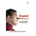 Duped: Lies and Deception in Psychotherapy
