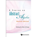 Course on Abstract Algebra, a (Second Edition)