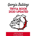 Georgia Bulldogs Trivia Book - 2020 Updated Gift For Fan Of Georgia Bulldogs: Family Trivia Book