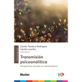 Transmisión psicoanalítica: perspectivas actuales en latinoamérica