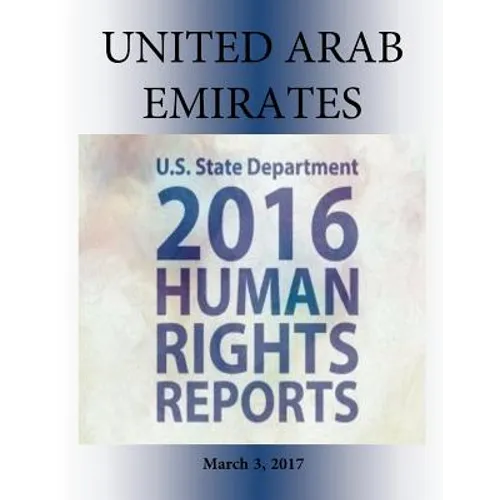 UNITED ARAB EMIRATES 2016 HUMAN RIGHTS Report