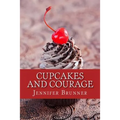 Cupcakes and Courage
