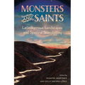 Monsters and Saints: Latindigenous Landscapes and Spectral Storytelling (Hardback)