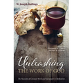Unleashing the Work of God: The Necessity of Constant Word and Sacrament in Methodism