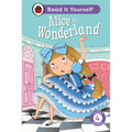 Alice in Wonderland: Read It Yourself - Level 4 Fluent Reader