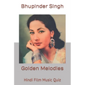 Golden Melodies: Hindi Film Music Quiz