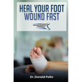 Heal Your Foot Wound Fast