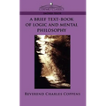 A Brief Text-Book of Logic and Mental Philosophy