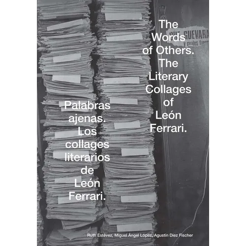 The Words of Others: León Ferrari and Rhetoric in Times of War