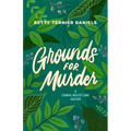Grounds for Murder: A Jeannie Wolfert-Lang Mystery