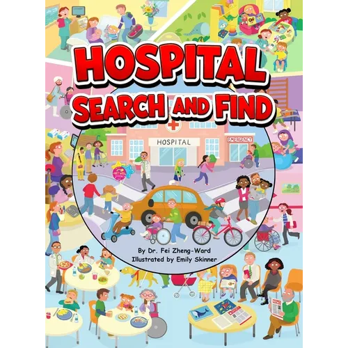 Hospital Search and Find: A Fun, Educational Hospital Book for Smart and Curious Kids Ages 3-8