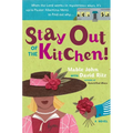 Stay Out of the Kitchen!