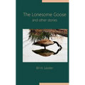 The Lonesome Goose and Other Stories