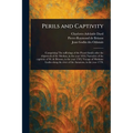 Perils and Captivity