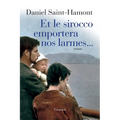 Et le Sirocco emportera nos larmes