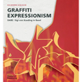 Graffiti Expressionism: Dare / Sigi Von Koeding in Basel