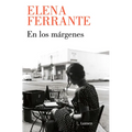 En Los Márgenes: Sobre El Placer de Leer Y Escribir / In the Margins: On the Pleasures of Reading and Writing