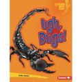 Ugh, Bugs!