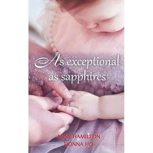 As Exceptional As Sapphires: The Mother's Blessing and God's Favour Towards Women III