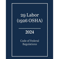 29 Labor (1926 OSHA) - Code of Federal Regulations 2024