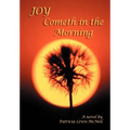 Joy Cometh in the Morning