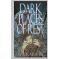 Dark Places of Rest