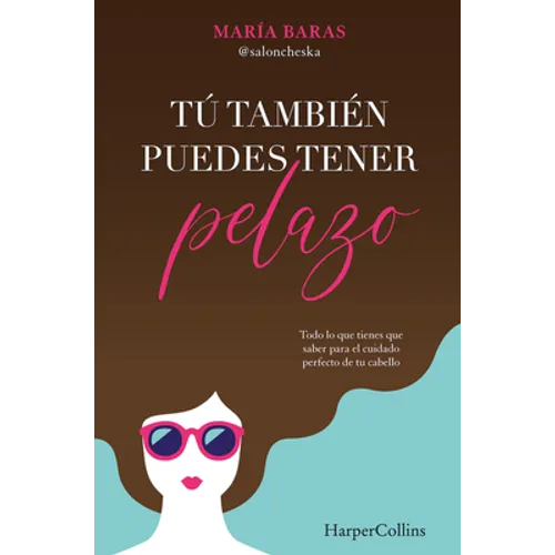 Tú también puedes tener pelazo