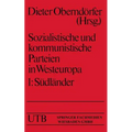 Sozialistische Und Kommunistische Parteien in Westeuropa: Band I: Südländer