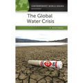 The Global Water Crisis: A Reference Handbook
