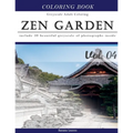 Zen Garden: Gray Scale Photo Adult Coloring Book, Mind Relaxation Stress Relief Coloring Book Vol4: Series of coloring book for ad