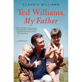 Ted Williams, My Father