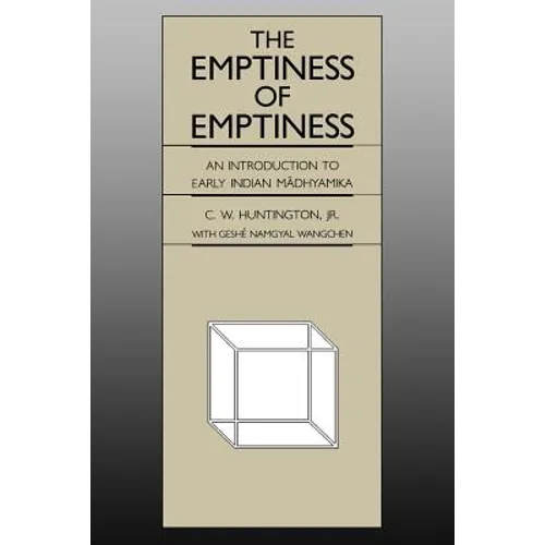 The Emptiness of Emptiness: An Introduction to Early Indian Mādhyamika