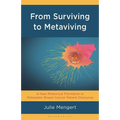 From Surviving to Metaviving: A New Rhetorical Formation in Metastatic Breast Cancer Patient Discourse