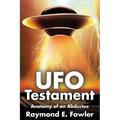 UFO Testament: Anatomy of an Abductee