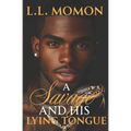 A Savage and His Lying Tongue