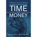 A Race Between Time and Money: Strategies for a Successful Retirement