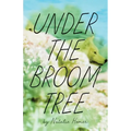 Under the Broom Tree