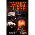 Family Curse: Book 3 - The Angel of Mercy Series