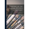 Painting of the Deccan, XVI-XVII Century;