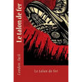 Le Talon de Fer