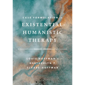 Case Formulation in Existential-Humanistic Therapy