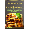 En kulinarisk medelhavsresa