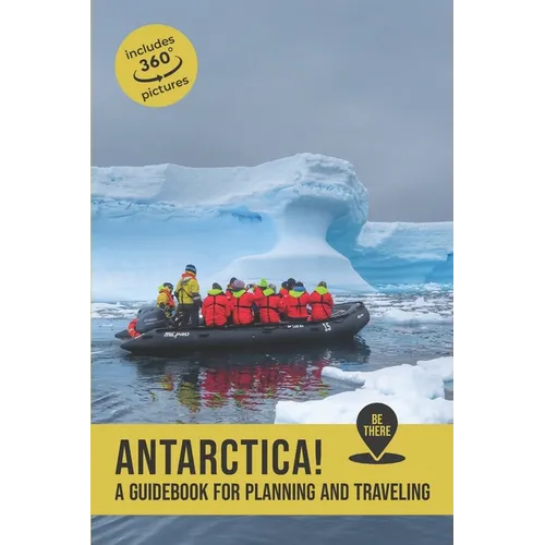Antarctica: A guidebook for planning and traveling