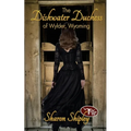 The Dishwater Duchess of Wylder, Wyoming